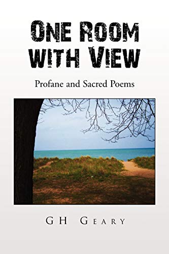 One Room with View: Profane and Sacred Poems