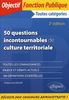 50 questions incontournables de culture territoriale : toutes catégories : toutes les connaissances, enjeux et débats actuels, 100 définitions essentielles