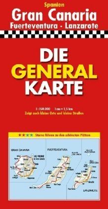 Die Generalkarte Gran Canaria Fuerteventura/Lanzarote 1:150 000