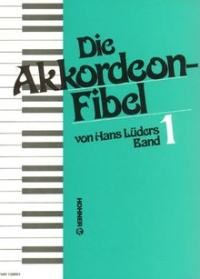 Die Akkordeonfibel 1. Akkordeon