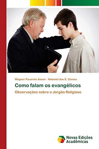 Como falam os evangélicos: Observações sobre o Jargão Religioso
