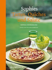 Sophies Tartes, Quiches und Salate