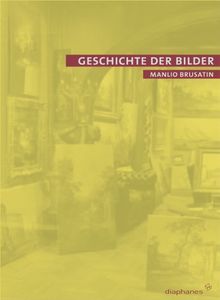 Geschichte der Bilder