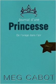 Journal d'une princesse. Vol. 8. De l'orage dans l'air