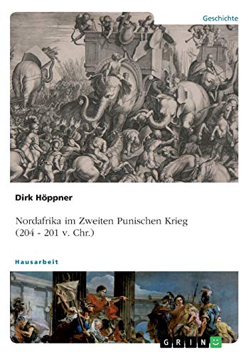 Nordafrika im Zweiten Punischen Krieg (204 - 201 v. Chr.)