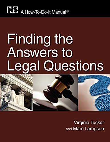 Finding the Answers to Legal Questions: A How-To-Do-It Manual (How-to-do-it-manuals, 174)