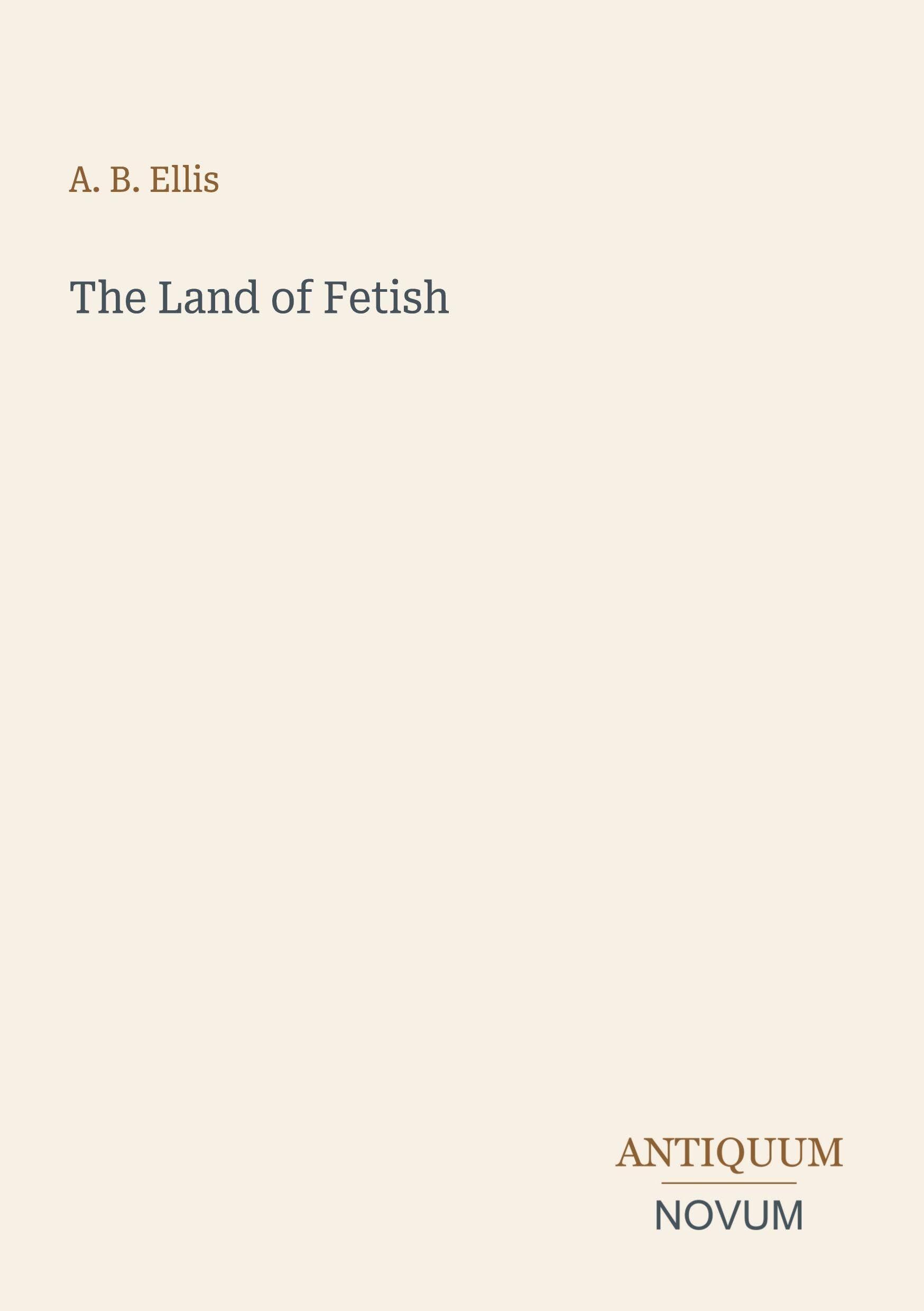 The Land of Fetish