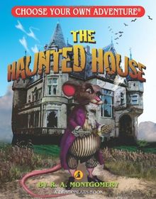 The Haunted House (Choose Your Own Adventure. Dragonlarks)