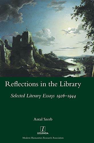 Reflections in the Library: Selected Literary Essays 1926-1944 (Studies in Comparative Literature, Band 46)