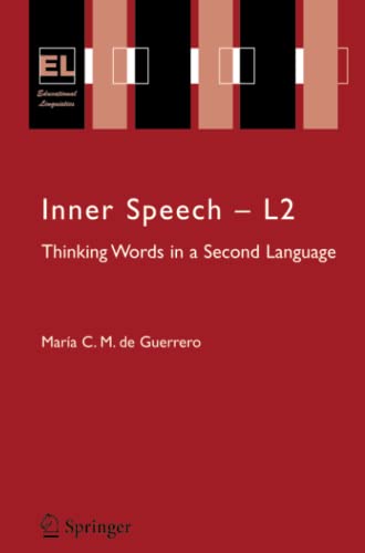 Inner Speech - L2: Thinking Words in a Second Language (Educational Linguistics, Band 6)