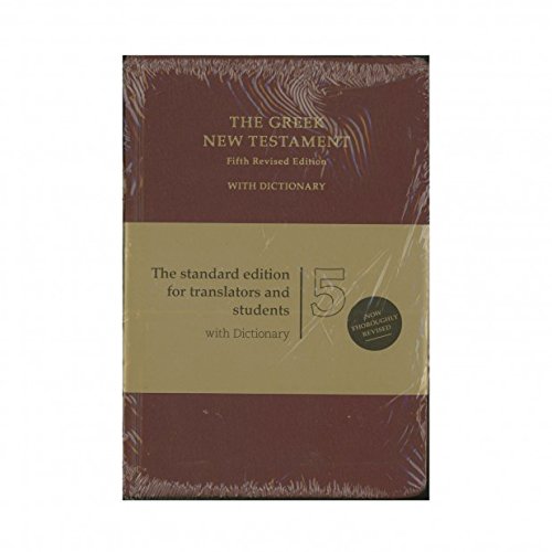 Institut für NeutestamentlicheTextforschung Münster The Greek New Testament, Fifth Revised Edition; With Dictionary