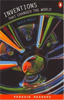 Inventions that Changed the World. Level 4 (1.700 Grundwörter) (Lernmaterialien) (Penguin Readers: Level 4)