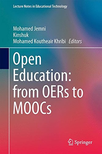 Open Education: from OERs to MOOCs (Lecture Notes in Educational Technology)