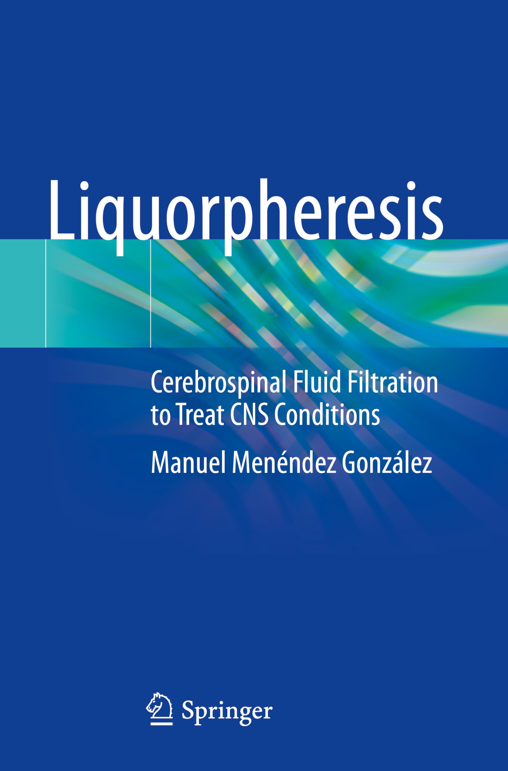 Liquorpheresis: Cerebrospinal Fluid Filtration to Treat CNS Conditions