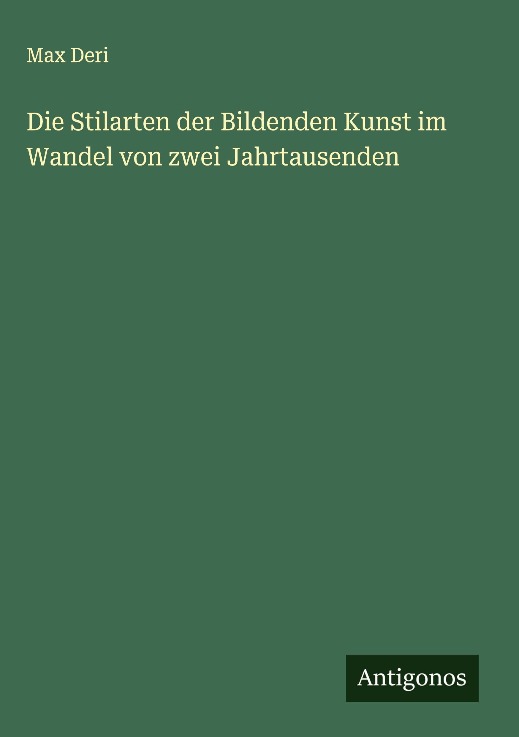 Die Stilarten der Bildenden Kunst im Wandel von zwei Jahrtausenden