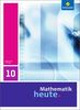 Mathematik heute - Ausgabe 2010 für Thüringen: Schülerband 10