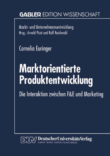 Marktorientierte Produktentwicklung (Markt- und Unternehmensentwicklung Markets and Organisations)