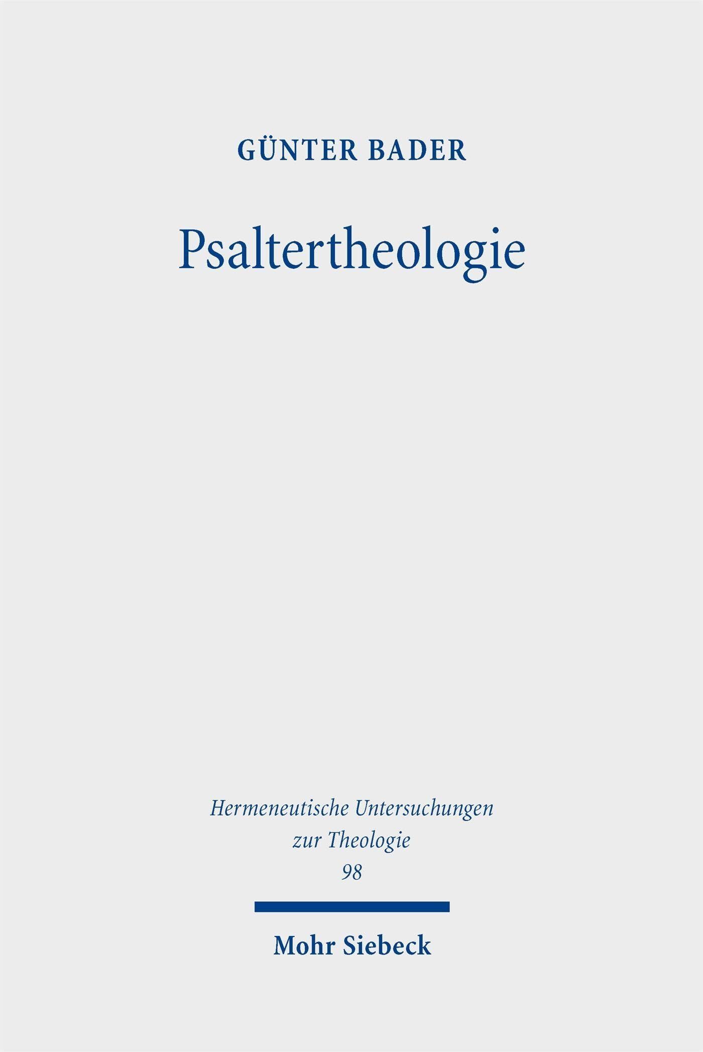 Bader, Günter: Psaltertheologie
