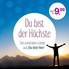 Du bist der Höchste