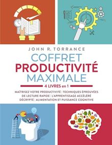 Coffret productivité maximale – 4 livres en 1: Maîtrisez votre productivité | Techniques éprouvées de lecture rapide | L’apprentissage accéléré décrypté | Alimentation et puissance cognitive