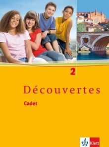 Découvertes Cadet. Das neue Lehrwerk speziell für jüngere Lerner: Découvertes Cadet 2. Schülerbuch: BD 2