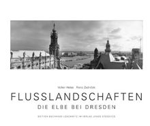 FLUSSLANDSCHAFTEN -  Die Elbe bei Dresden