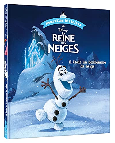 Les nouvelles histoires de La reine des neiges : il était un bonhomme de neige