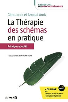 La thérapie des schémas en pratique : principes et outils