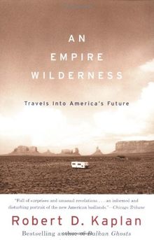 An Empire Wilderness: Travels into America's Future (Vintage Departures)