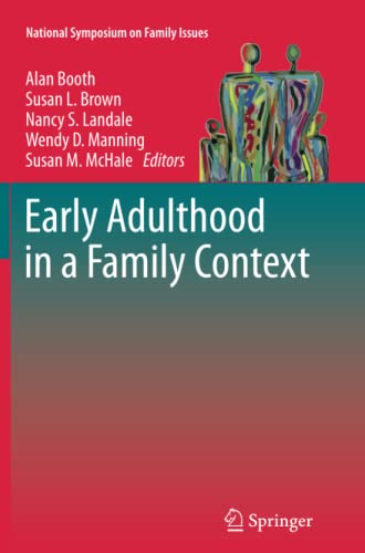 Early Adulthood in a Family Context (National Symposium on Family Issues, Band 2)