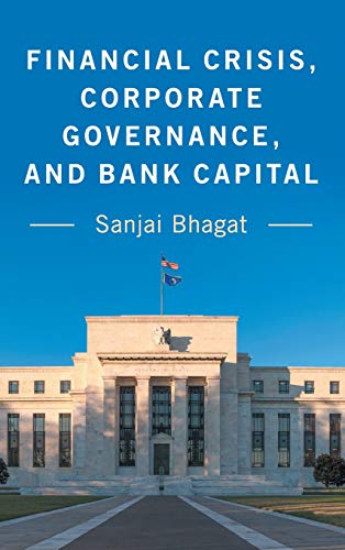 Sanjai Bhagat Financial Crisis, Corporate Governance, And Bank Capital
