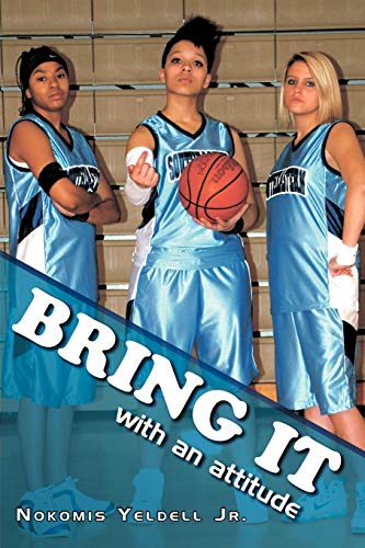 Bring It: with an attitude