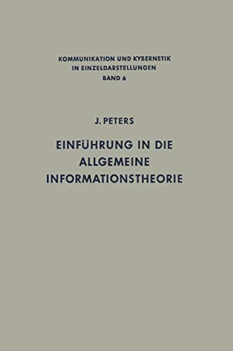 Einführung in die allgemeine Informationstheorie (Communication and Cybernetics) (German Edition) (Communication and Cybernetics, 6, Band 6)