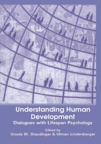 Understanding Human Development: Dialogues with Lifespan Psychology