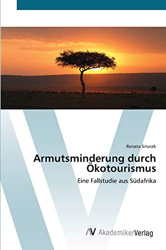 Armutsminderung durch Ökotourismus: Eine Fallstudie aus Südafrika