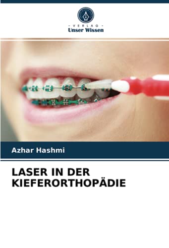 LASER IN DER KIEFERORTHOPÄDIE