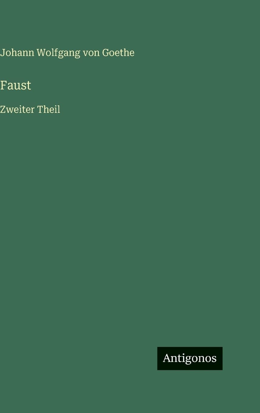Faust: Zweiter Theil