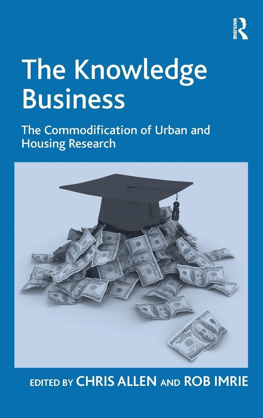 The Knowledge Business: The Commodification of Urban and Housing Research