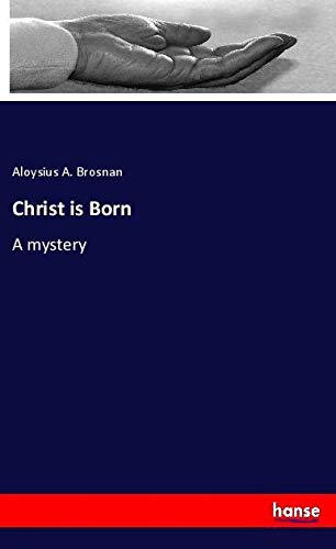 Christ is Born: A mystery