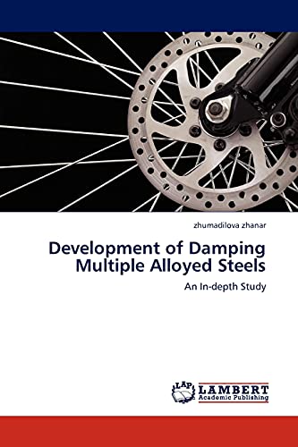 Development of Damping Multiple Alloyed Steels: An In-depth Study