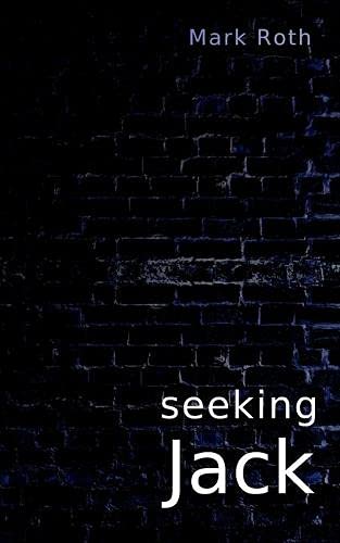 seeking Jack: Autopsy of a terrible allure