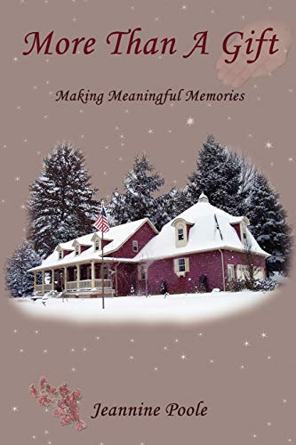 More Than a Gift: Creating Meaningful Memories