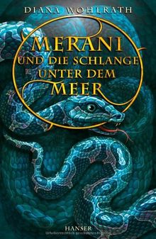 Merani und die Schlange unter dem Meer