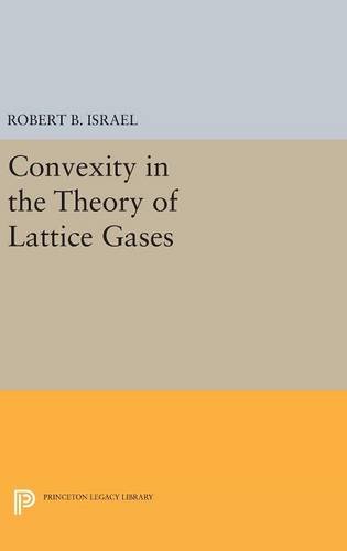 Convexity in the Theory of Lattice Gases (Princeton Series in Physics)