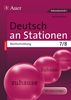 Deutsch an Stationen spezial Rechtschreibung 7-8: Übungsmaterial zu den Kernthemen der Bildungsstandards Klasse 7/8