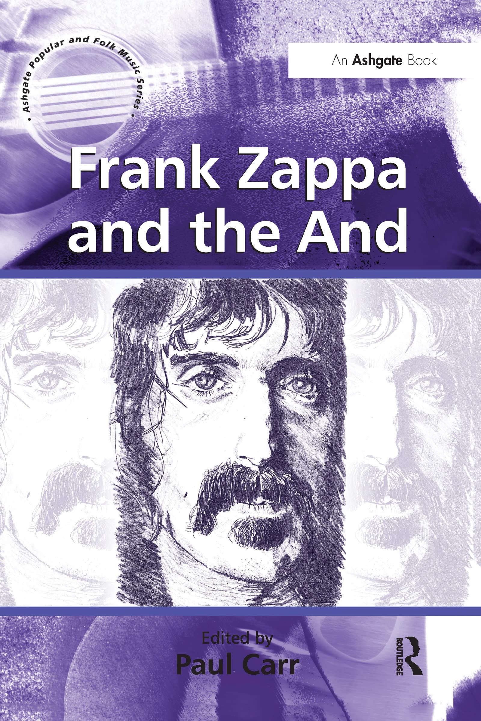 unbekannt Frank Zappa And The And (Ashgate Popular And Folk Music)