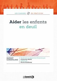 Aider les enfants en deuil