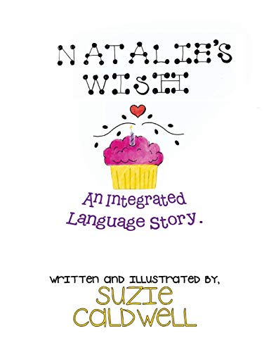 Natalie's Wish: An Integrated Language Story
