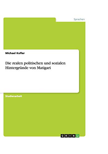 Die realen politischen und sozialen Hintergründe von Matigari