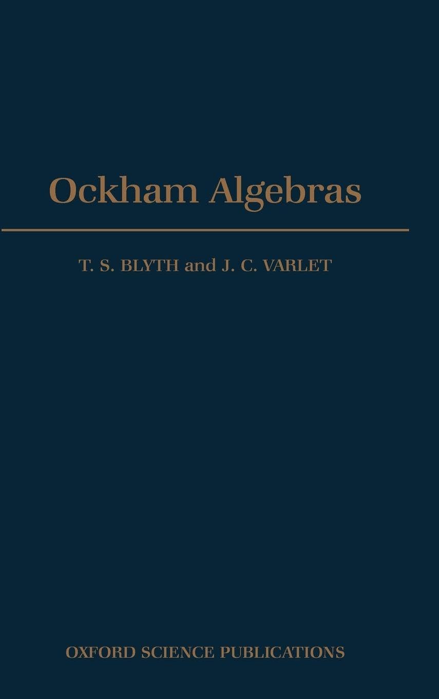 Ockham Algebras (Oxford Science Publications)